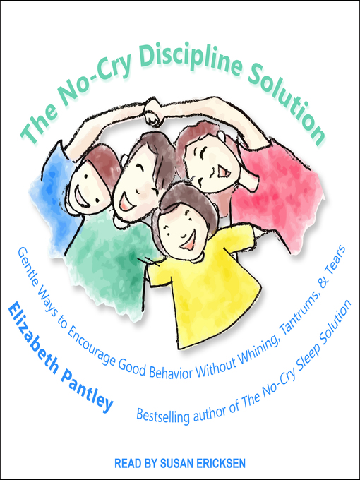Title details for The No-Cry Discipline Solution by Elizabeth Pantley - Available